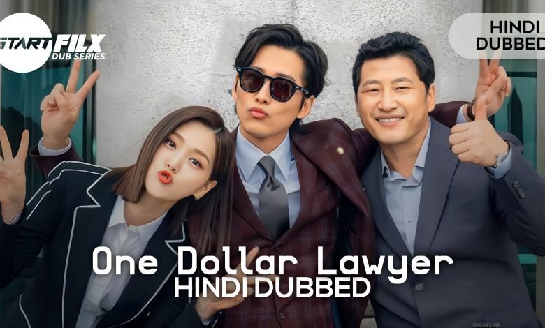 One Dollar Lawyer (HINDI DUBBED) | STARFILX | COMPLETE 1 1677590129301