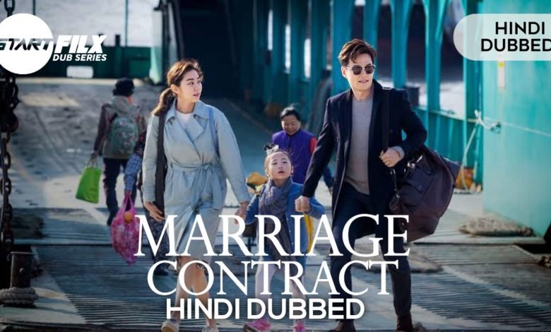 Marriage Contract (HINDI DUBBED) | starfilx | complete | 1 1686210725275