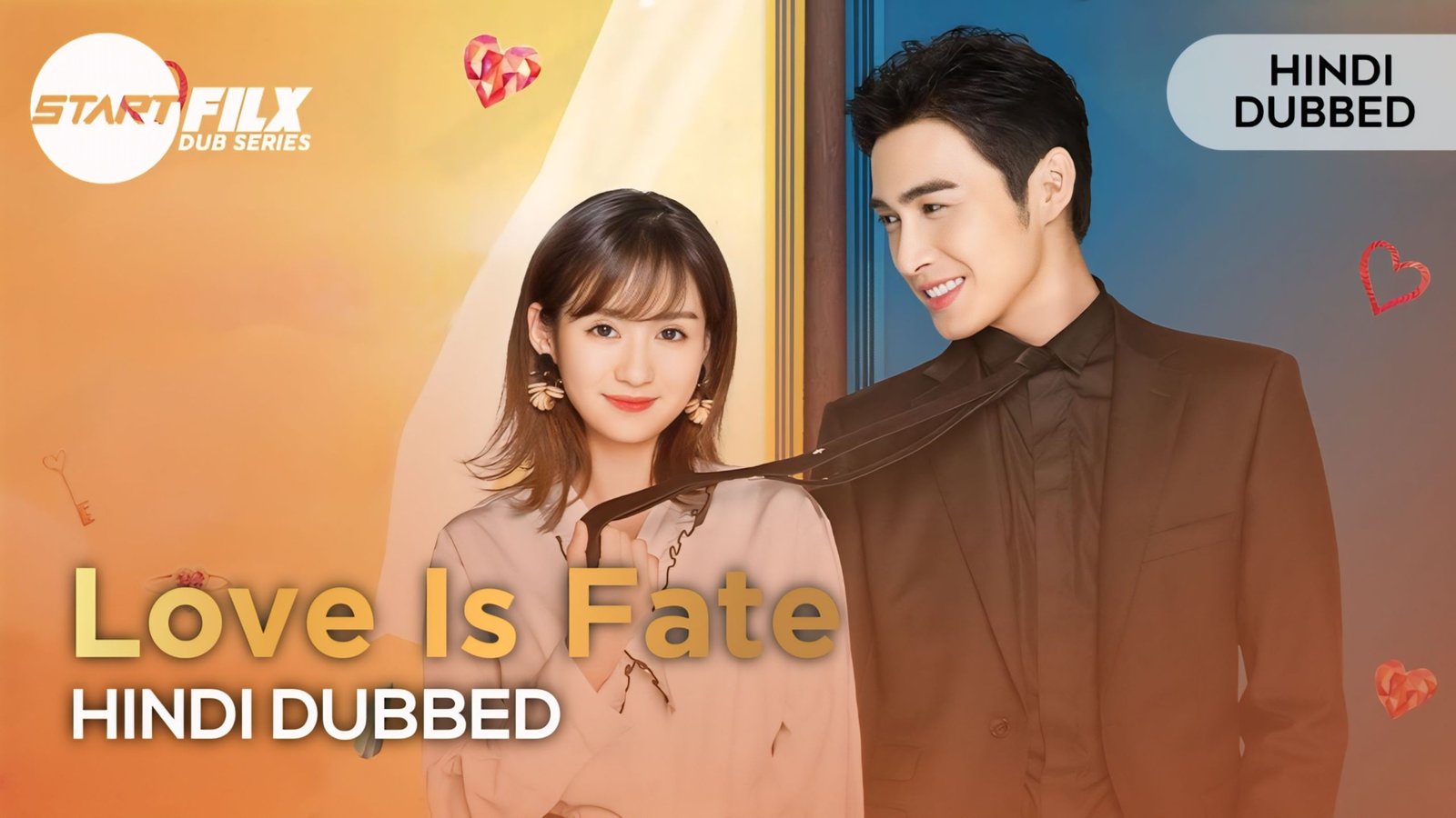 Love Is Fate (HINDI DUBBED) | STARFILX |