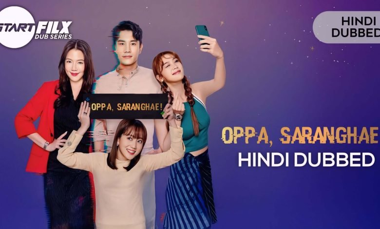 Oppa Saranghae (HINDI DUBBED) | STARFILX | complete
