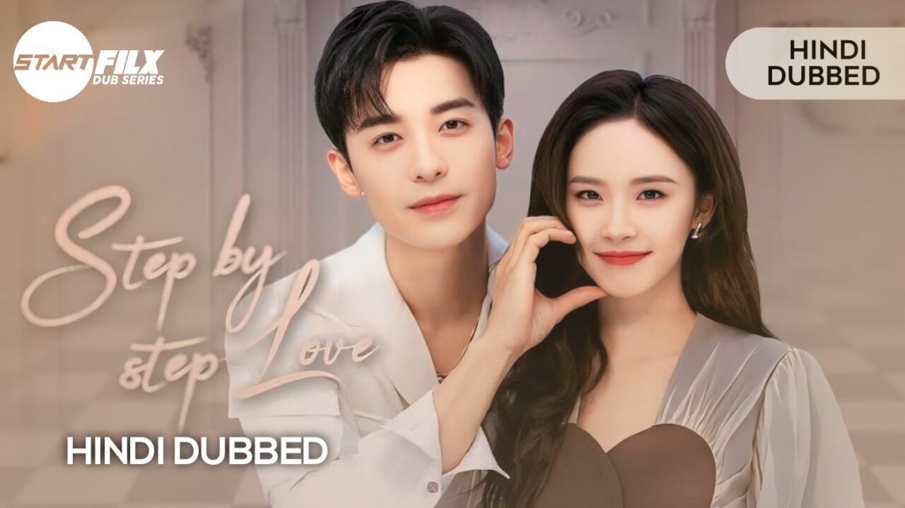 Step by Step Love (HINDI DUBBED) | STARFILX