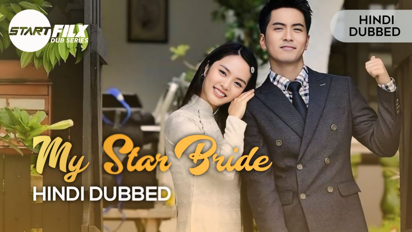My Star Bride (HINDI DUBBED) | STARFILX | complete