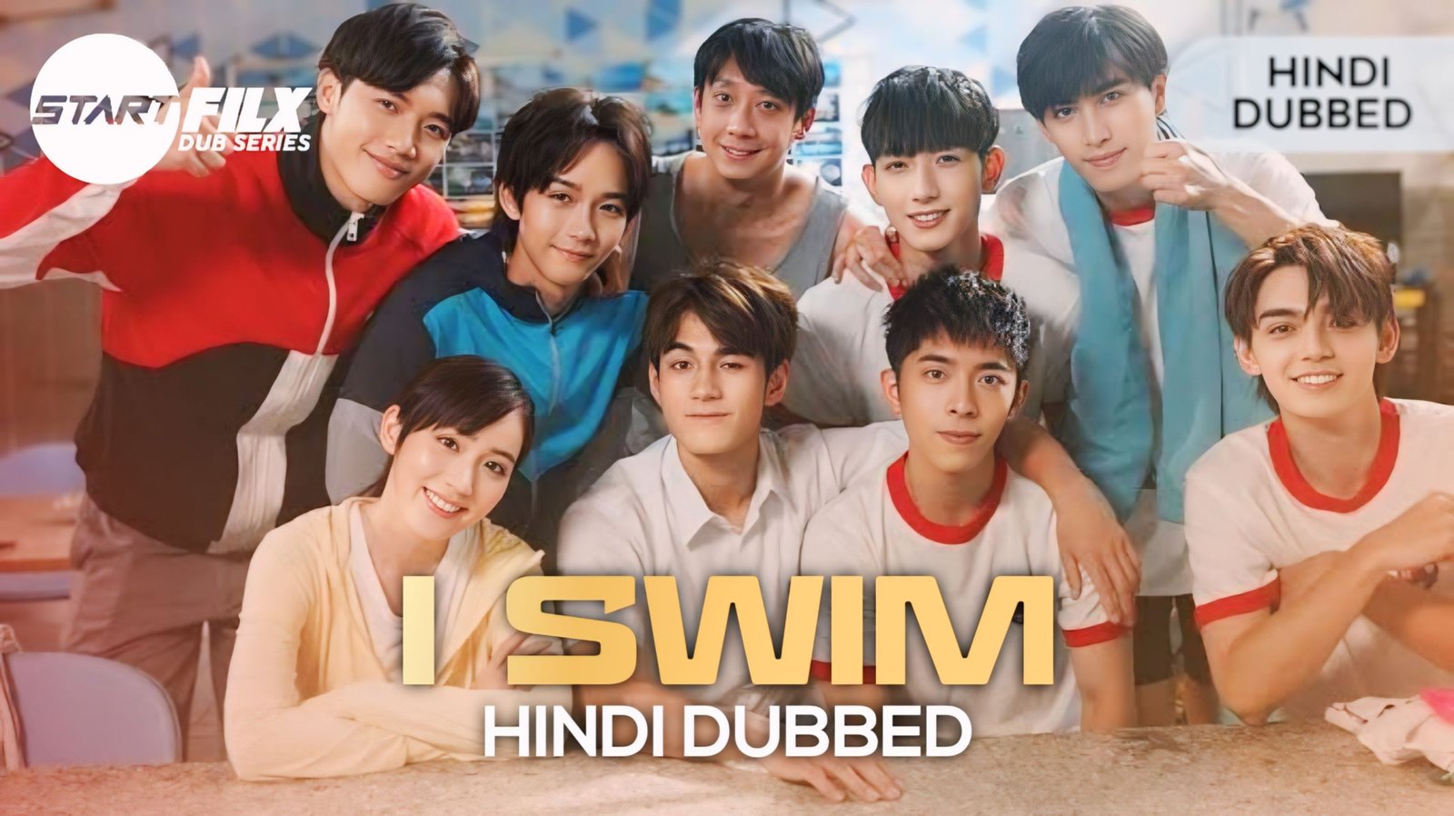 I SWIM (HINDI DUBBED) | STARFILX | Complete