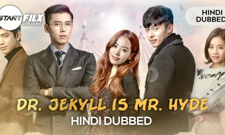 Dr. Jekyll is Mr. Hyde (HINDI DUBBED) | STARFILX | complete