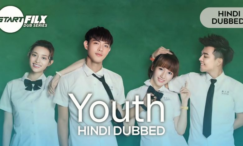 Youth (HINDI DUBBED) | STARFILX | complete