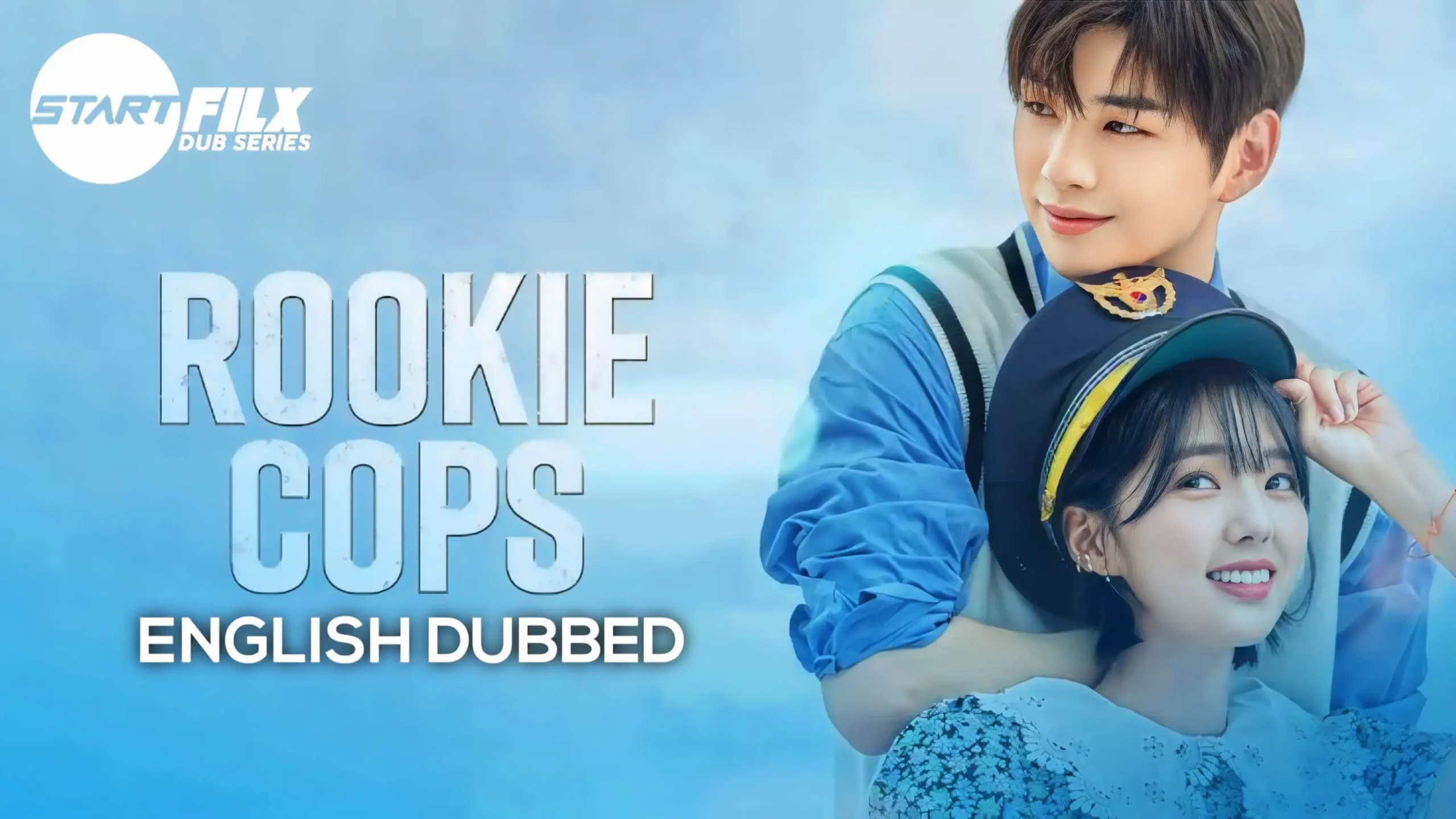 Rookie Cops (ENGLISH DUBBED) | STARFILX | complete